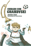 Cuidado con Chaikovski: portada