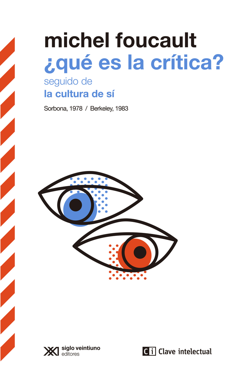 ¿Qué es la crítica? seguido de La cultura de sí: portada