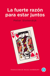 LA FUERTE RAZÓN PARA ESTAR JUNTOS: portada