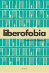 LIBEROFOBIA: portada
