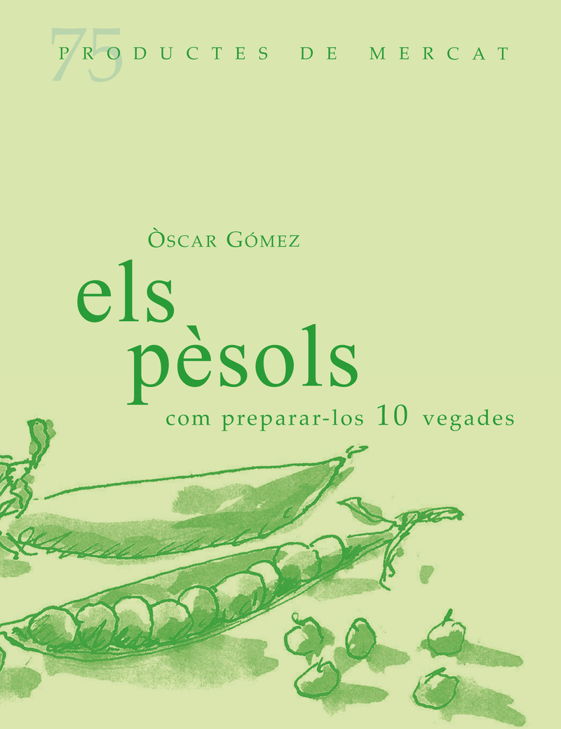 Els pèsols, com preparar-los 10 vegades: portada