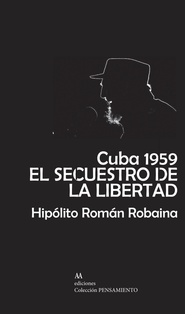 Cuba 1959. El secuestro de la libertad: portada