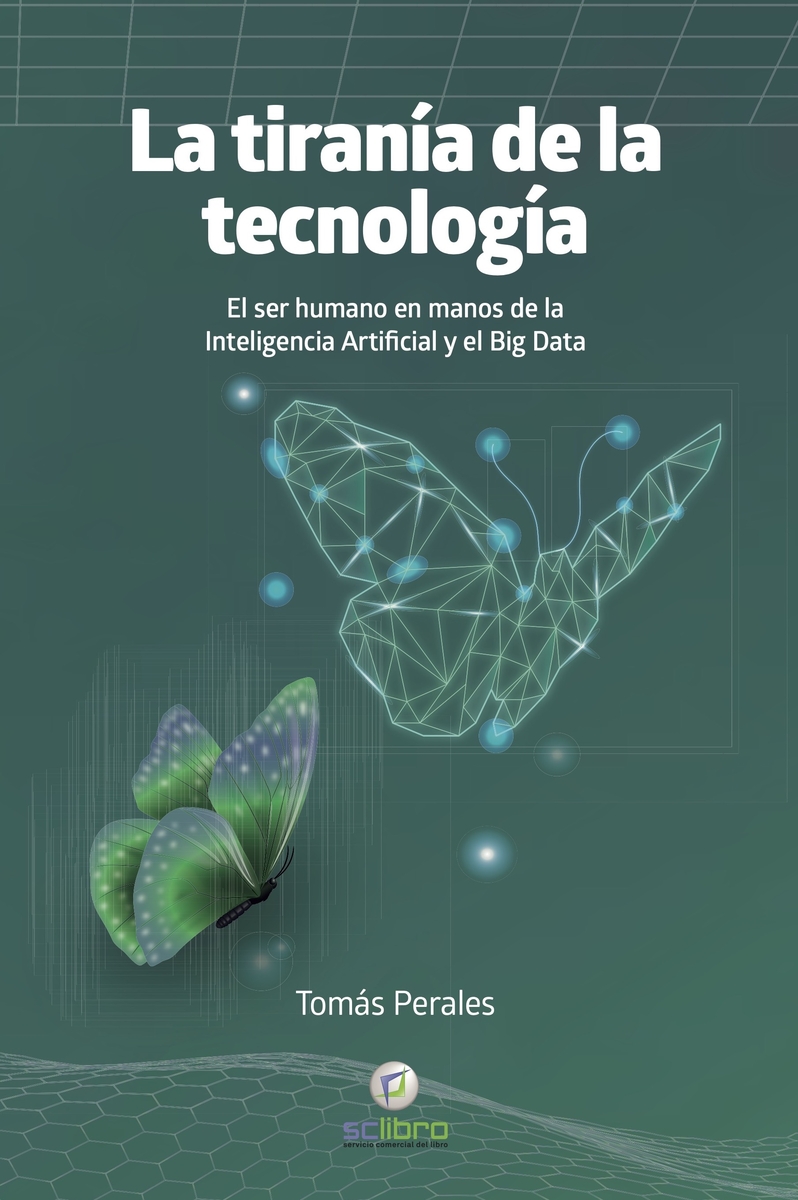 LA TIRANÍA DE LA TECNOLOGÍA: portada