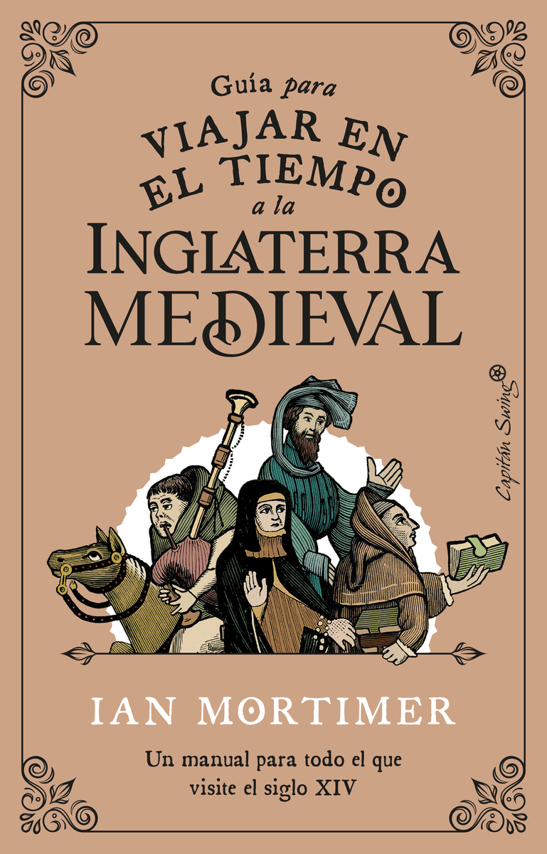 Guía para viajar en el tiempo a la Inglaterra medieval(3ªED): portada