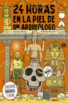 24 HORAS EN LA PIEL DE UN ARQUEÓLOGO: portada