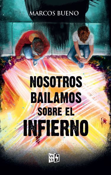 Nosotros bailamos sobre el infierno: portada