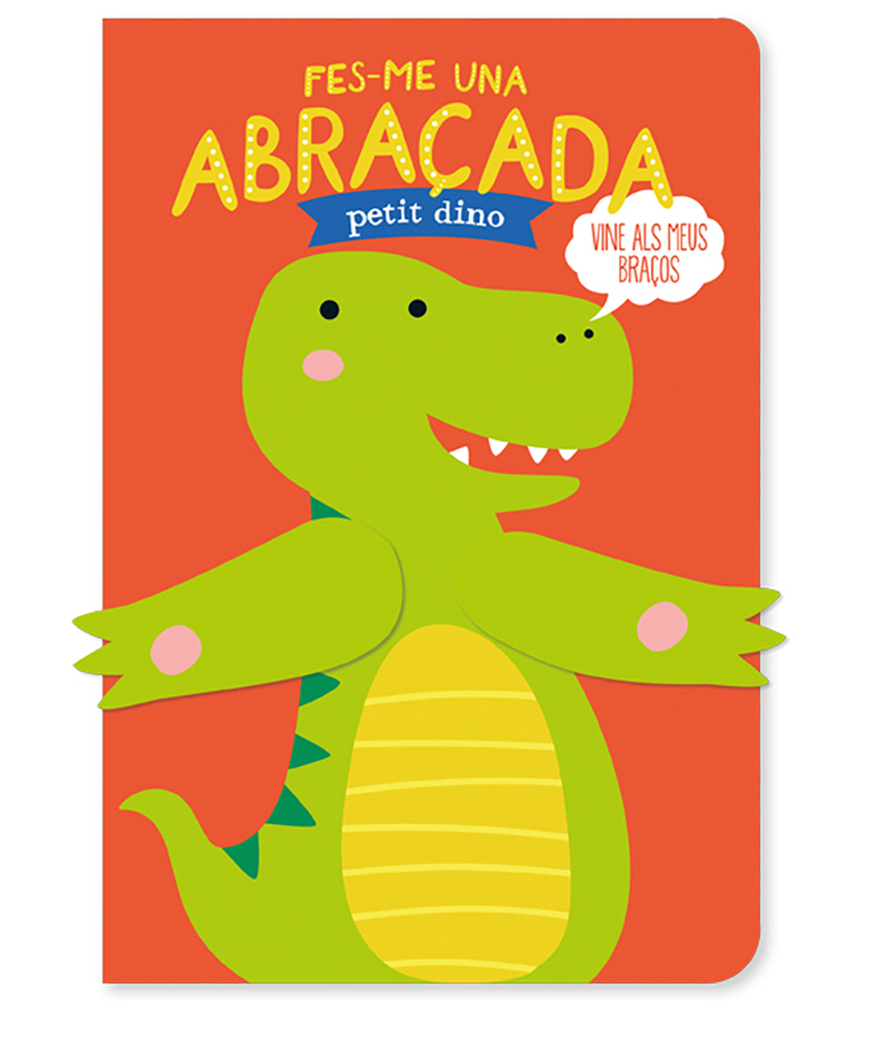 FES-ME UNA ABRAADA PETIT DINO: portada