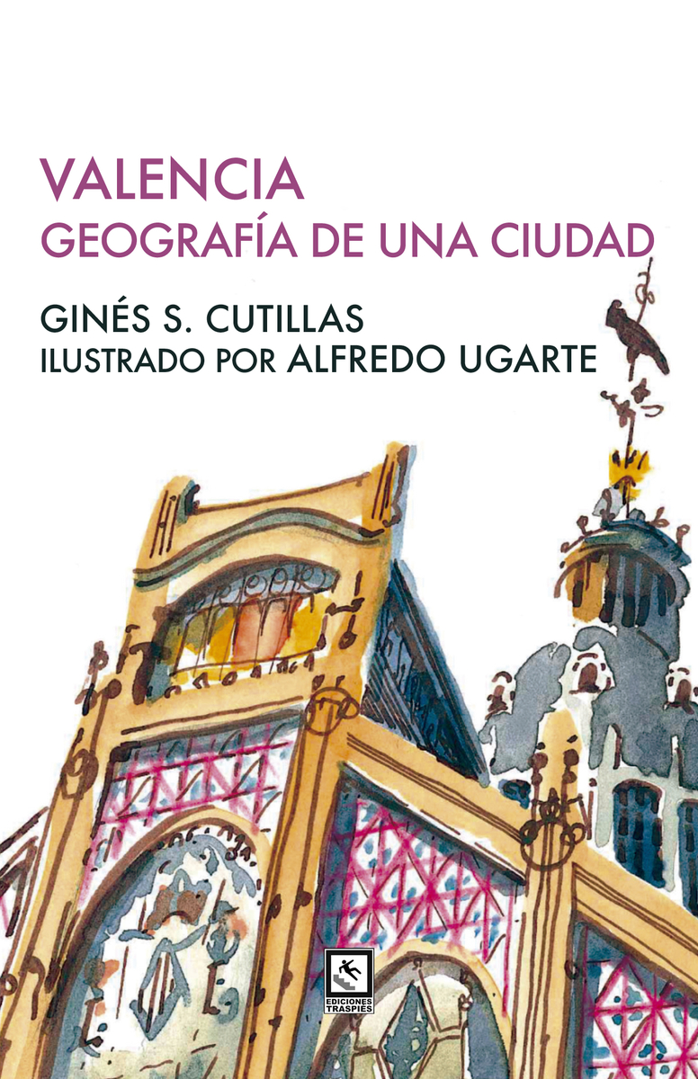 Valencia. Geografa de una ciudad: portada