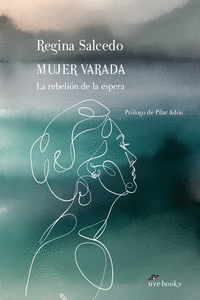 Mujer varada. La rebelión de la espera: portada