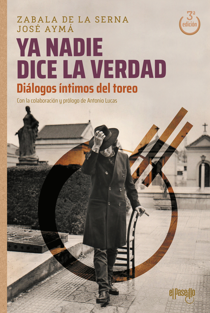 Ya nadie dice la verdad. Dilogos ntimos del toreo (2ED): portada