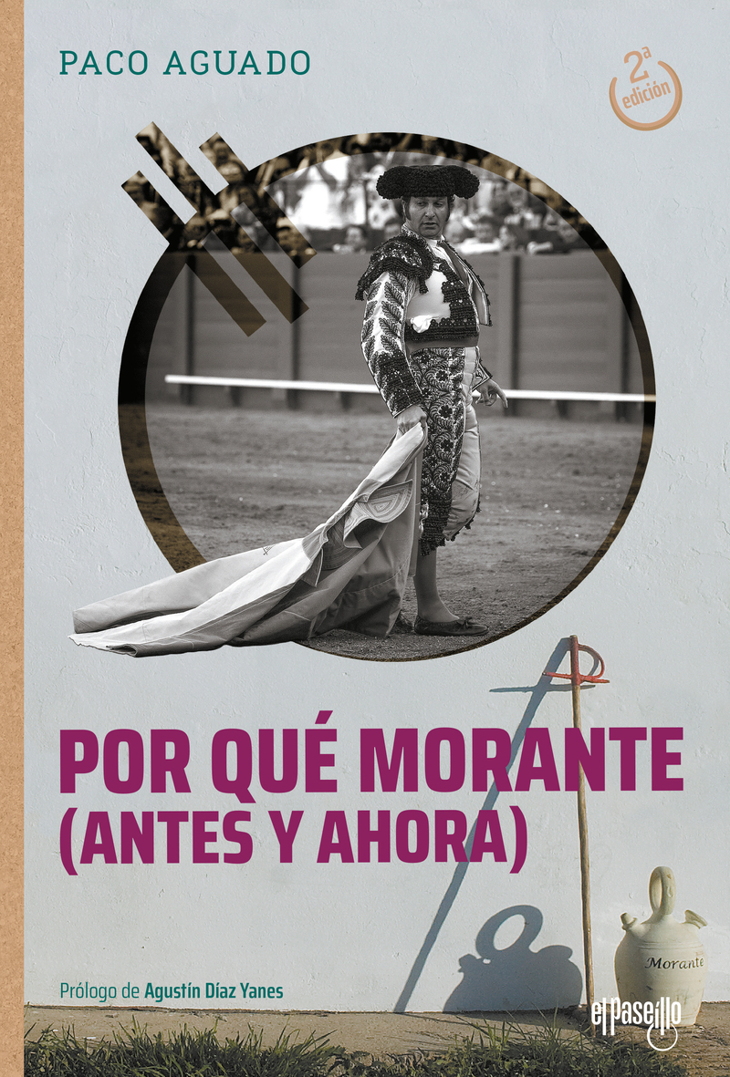 Por qu Morante (antes y ahora) (2 ed.): portada