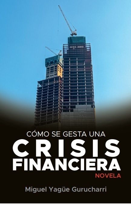 Cómo se gesta una crisis financiera: portada