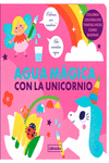 AGUA MÁGICA CON LA UNICORNIO: portada