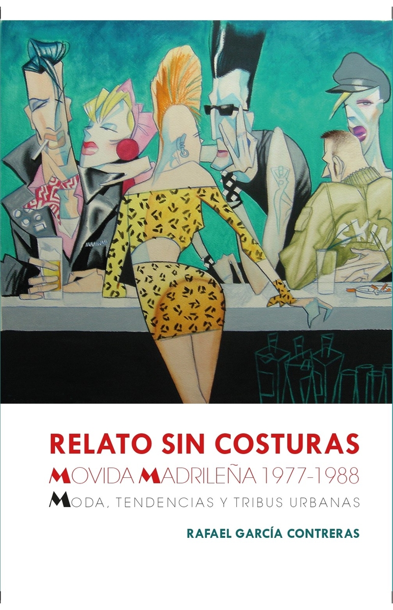 Relato sin costuras. Movida Madrileña 1977-1988: portada