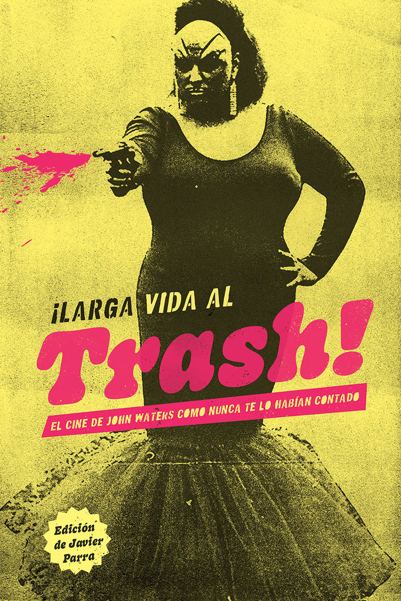 ¡Larga vida al trash! (2ª Ed.): portada