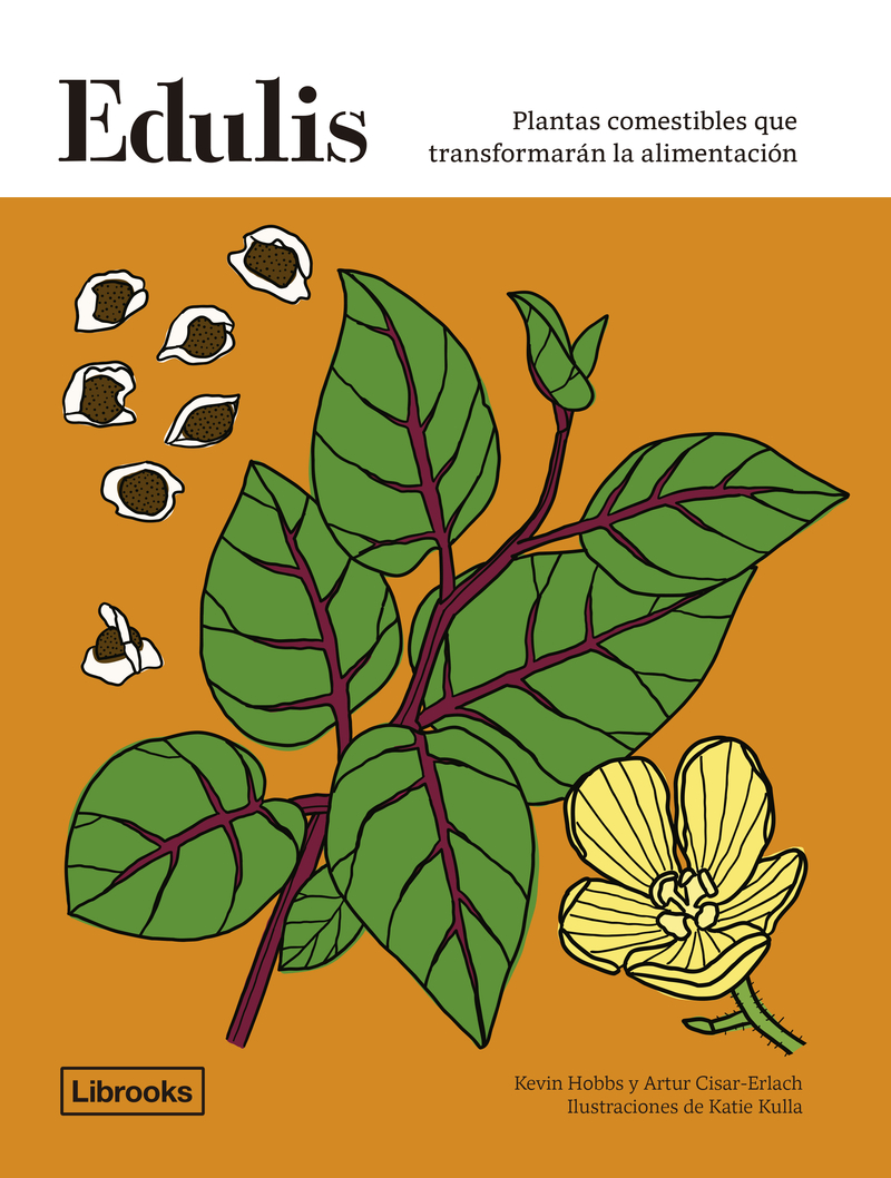 EDULIS.PLANTAS COMESTIBLES QUE TRANSFORMARÁN LA ALIMENTACIÓN: portada