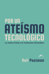 Por un ateísmo tecnológico: portada