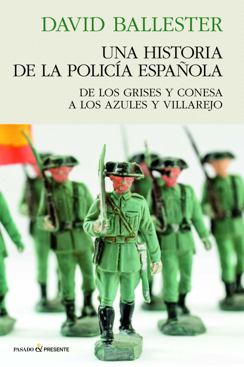 UNA HISTORIA DE LA POLICÍA ESPAÑOLA: portada