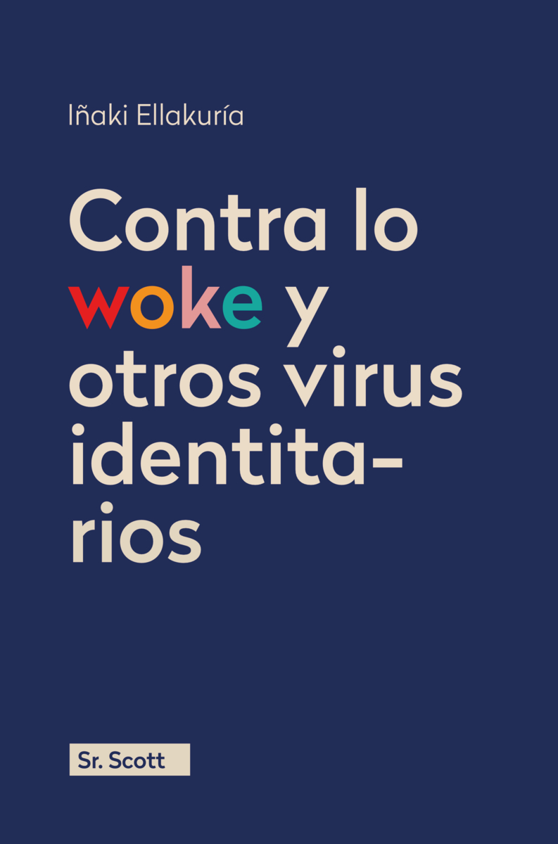 CONTRA LO WOKE Y OTROS VIRUS IDENTITARIOS: portada