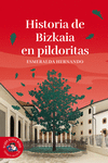 HISTORIA DE BIZKAIA EN PILDORITAS: portada