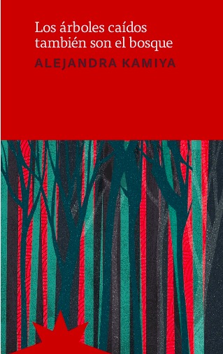 Los árboles caídos también son el bosque: portada