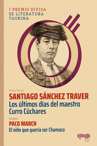 Los últimos días del maestro Curro Cúchares: portada