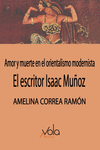 El escritor Isaac Muñoz: amor y muerte: portada