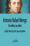 Antonio Rafael Mengs. Su vida y su obra: portada