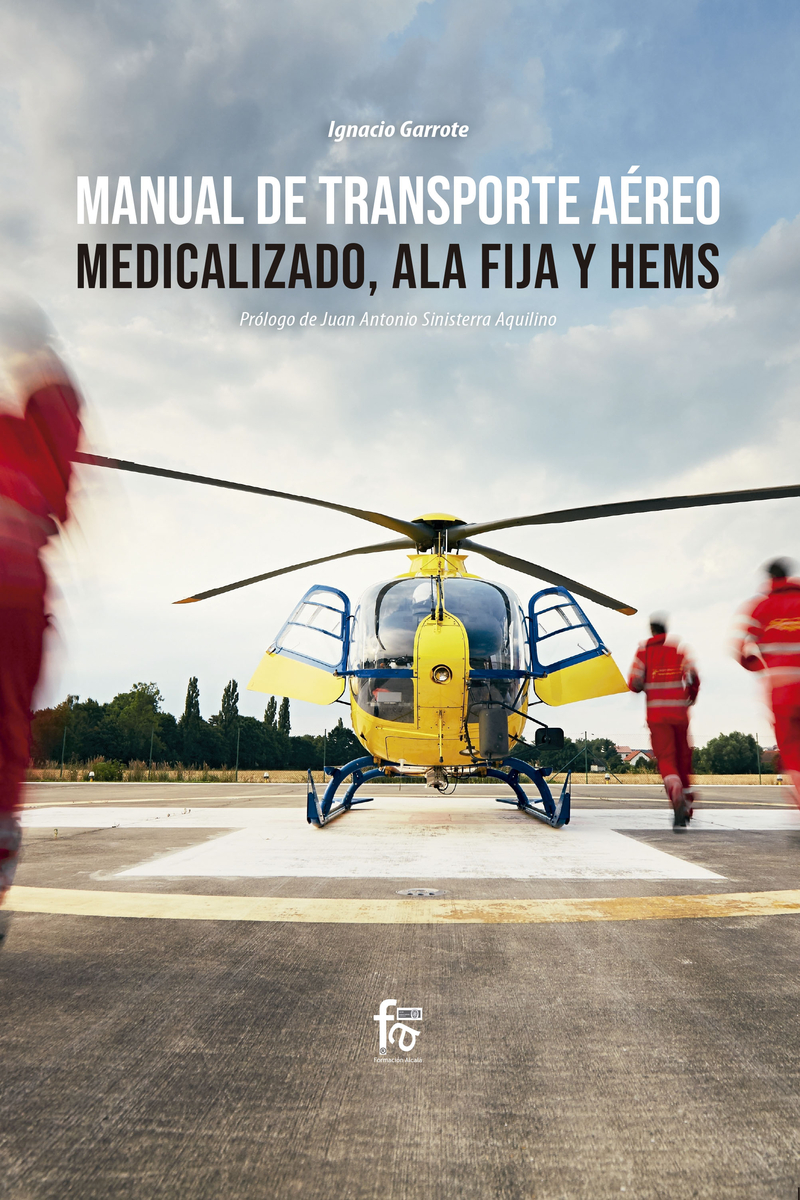 MANUAL DE TRANSPORTE AREO MEDICALIZADO,  ALA FIJA Y HEMS: portada