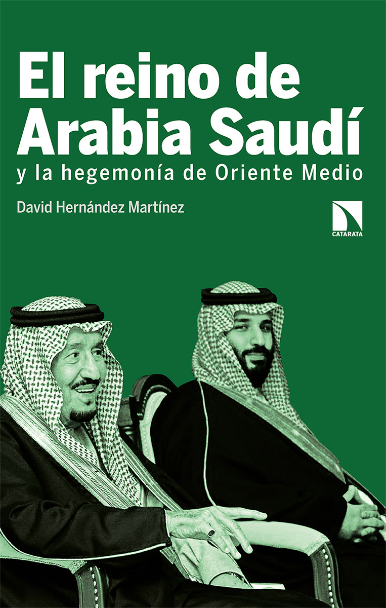 El reino de Arabia Saud y la hegemona de Oriente Medio: portada