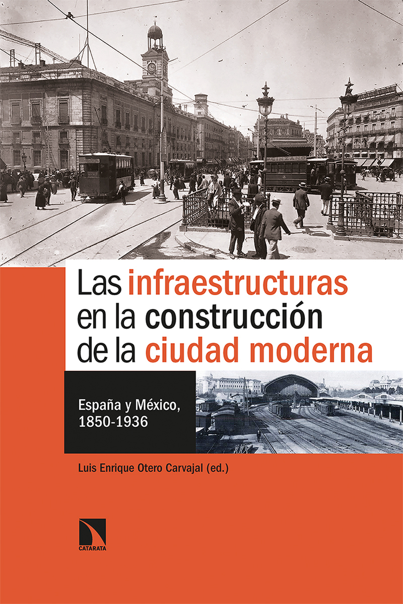 Las infraestructuras en la construccin de la ciudad moderna: portada