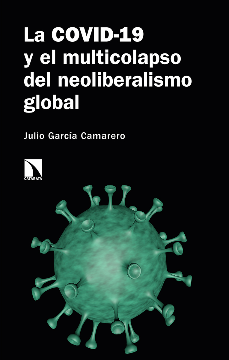 La COVID-19 y el multicolapso del neoliberalismo global: portada