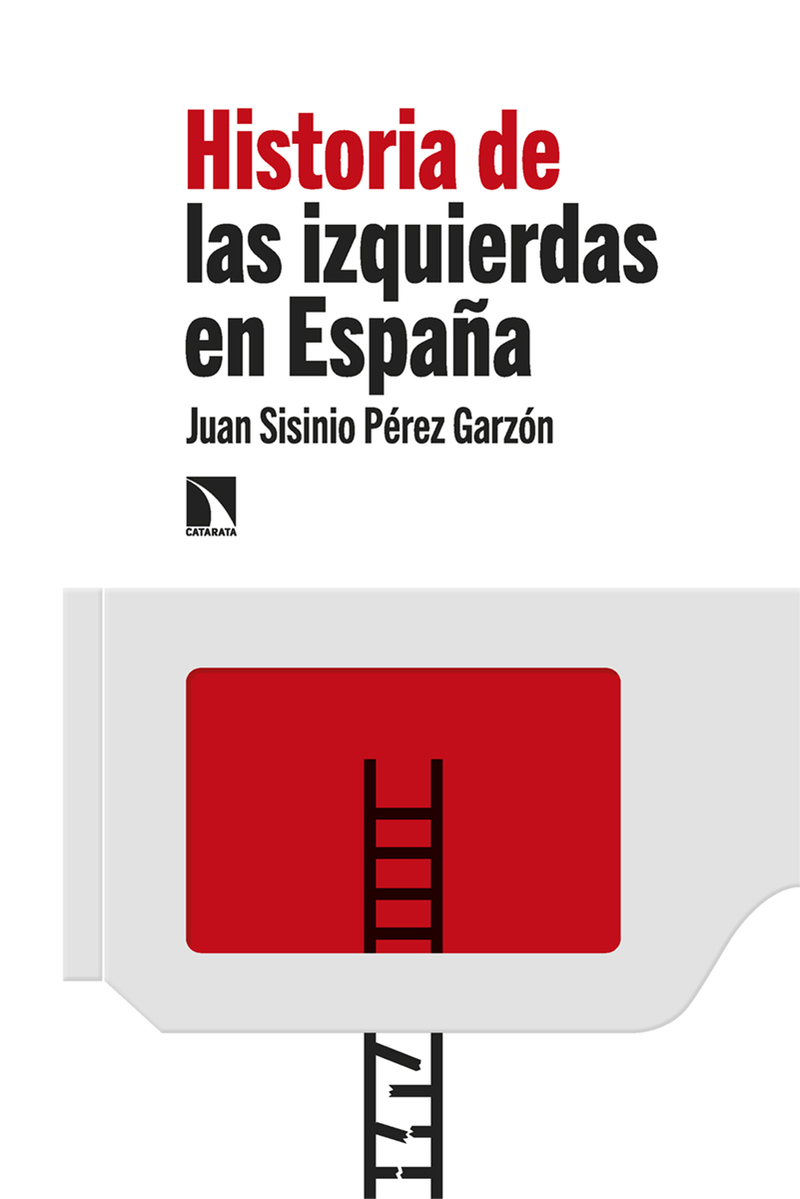 Historia de las izquierdas en España (2ªED): portada