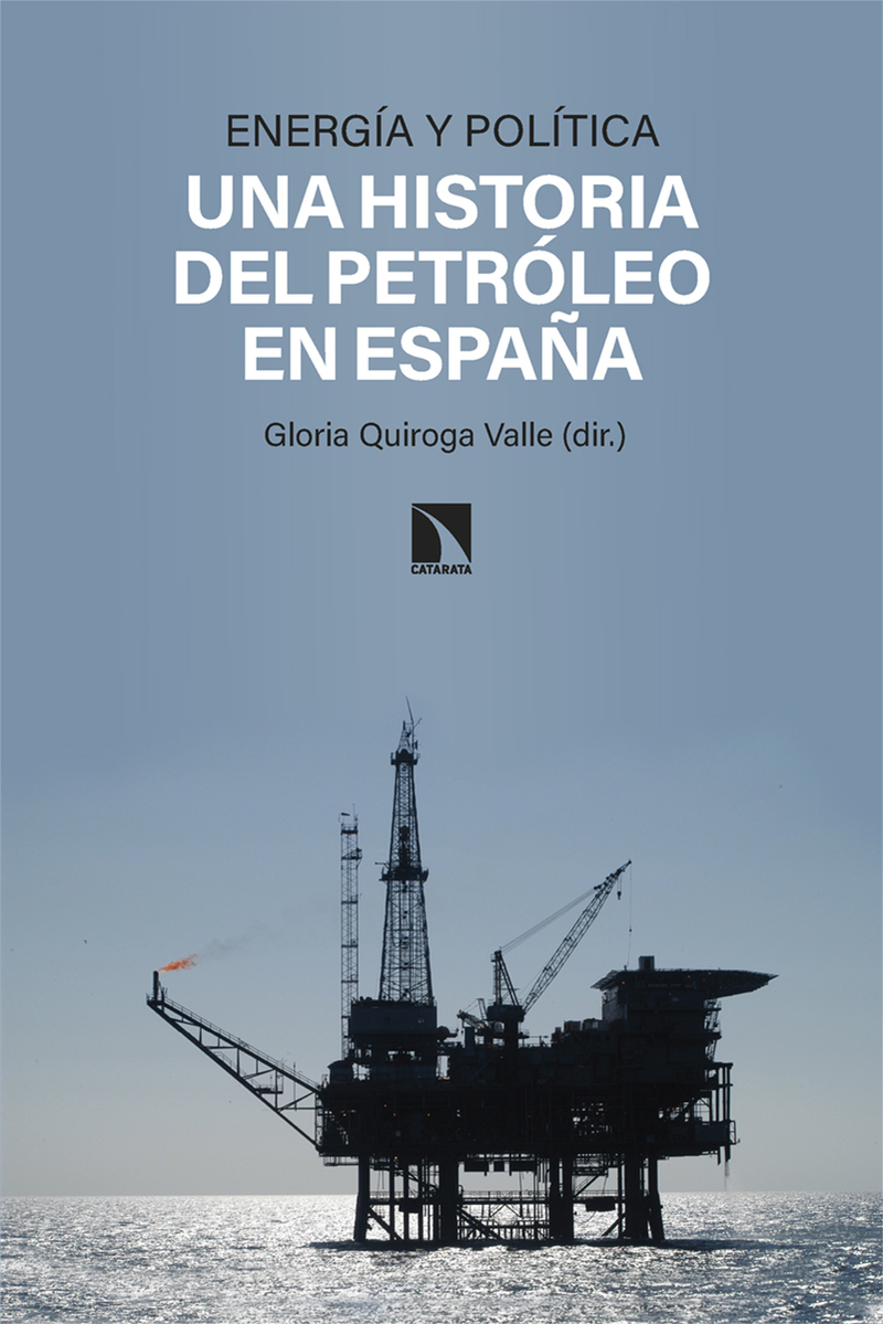 Energía y política: una historia del petróleo en España: portada