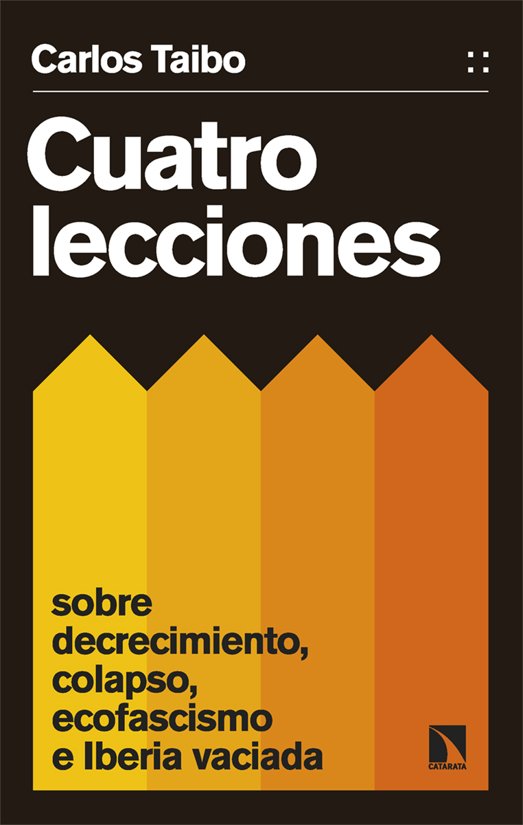 Cuatro lecciones sobre decrecimiento, colapso,ecofascismo...: portada