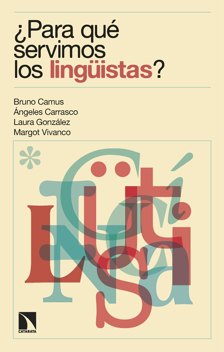 ¿Para qué servimos los lingüistas?: portada