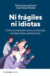 NI FRáGILES NI IDIOTAS: portada