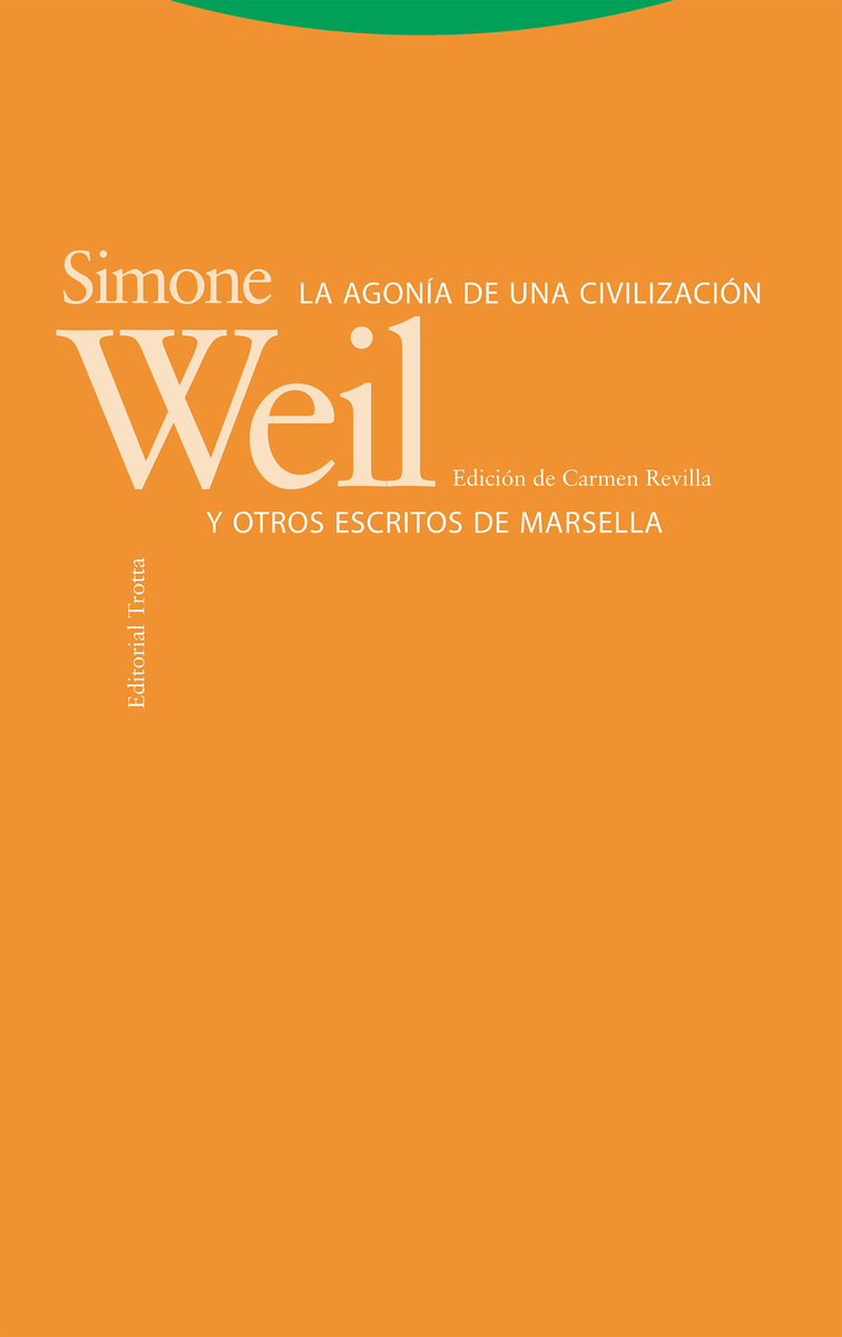 La agonía de una civilización y otros escritos de Marsella: portada