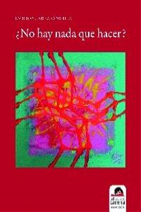 ¿No hay nada que hacer?: portada