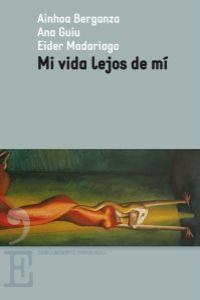 MI VIDA LEJOS DE MI: portada