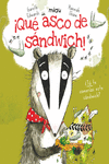¡Qué asco de sandwich! 2ª ED: portada