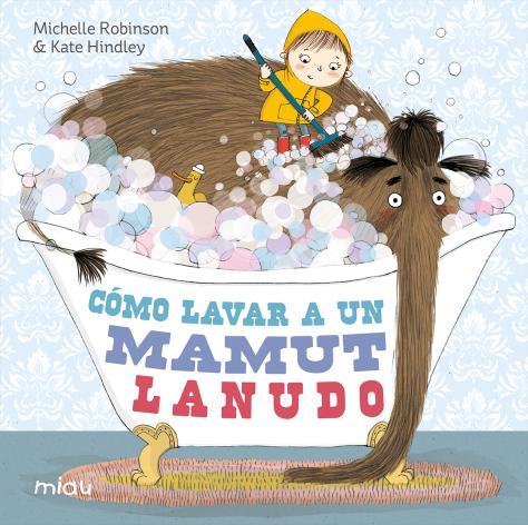 CÓMO LAVAR A UN MAMUT LANUDO 3ª ED: portada