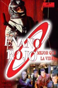 Enano Rojo: Mejor Que la Vida: portada