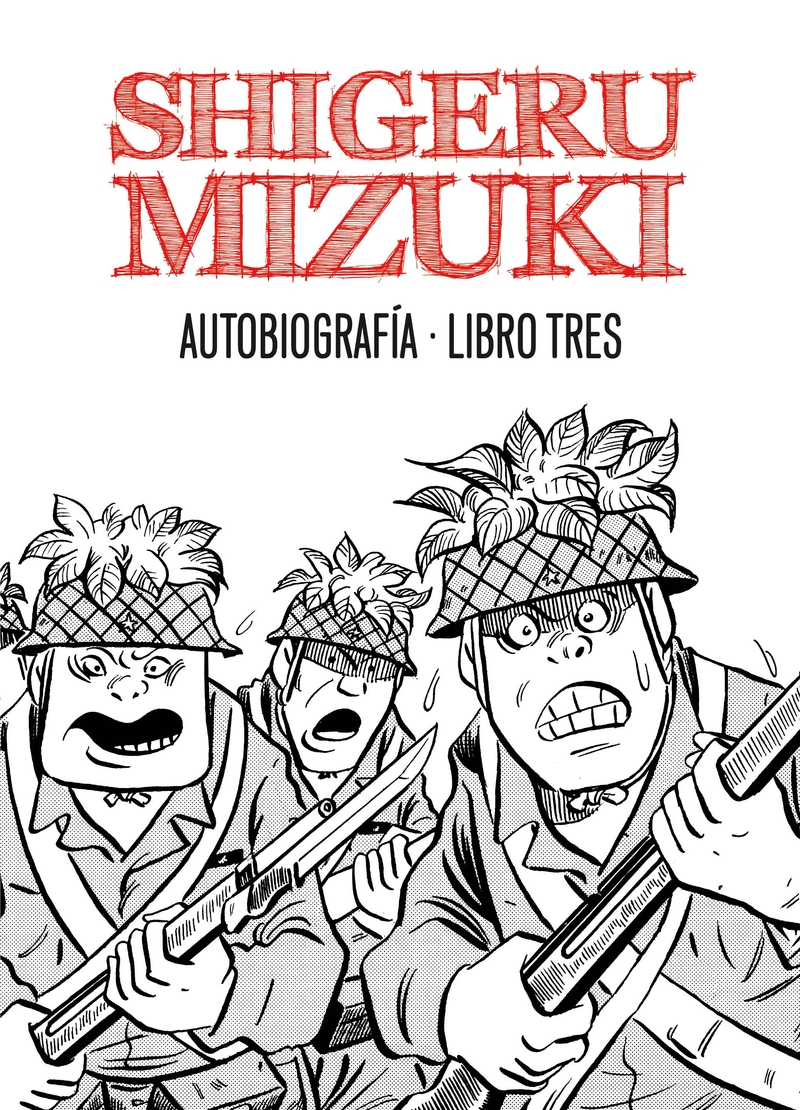 SHIGERU MIZUKI. AUTOBIOGRAFA. Libro 3: portada