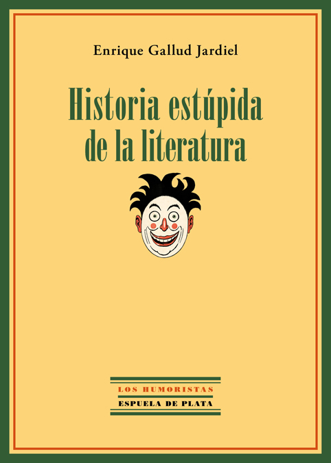 Historia estúpida de la literatura (2ªED): portada