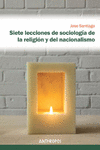 SIETE LECCIONES DE SOCIOLOGÍA DE LA RELIGIÓN Y DEL NACIONALI: portada