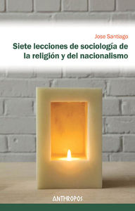 SIETE LECCIONES DE SOCIOLOGÍA DE LA RELIGIÓN Y DEL NACIONALI: portada