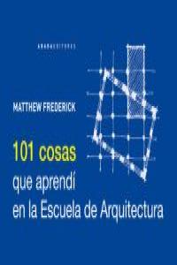 101 Cosas que aprendí en la Escuela de Arquitectura: portada