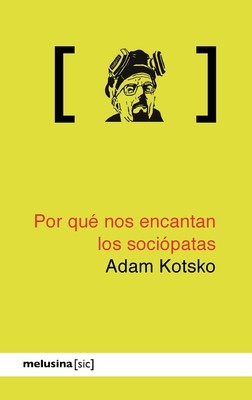 Por qu nos encantan los socipatas (2ED): portada