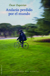 Andarás perdido por el mundo -2ª ed.: portada